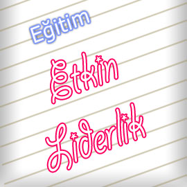 Etkin Liderlik Eğitimi