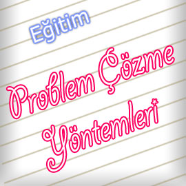 Promlem Çözme Yöntemleri Eğitimi
